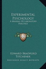 Experimental Psychology: A Manual of Laboratory Practice