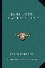 James Russell Lowell as a Critic