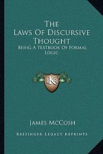 The Laws of Discursive Thought: Being a Textbook of Formal Logic