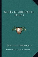 Notes to Aristotle's Ethics