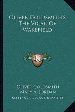 Oliver Goldsmith's the Vicar of Wakefield