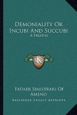Demoniality or Incubi and Succubi: A Treatise