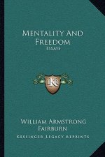 Mentality and Freedom: Essays
