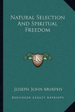 Natural Selection and Spiritual Freedom