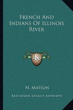 French and Indians of Illinois River