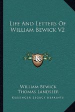 Life and Letters of William Bewick V2