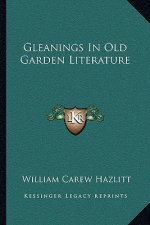 Gleanings in Old Garden Literature