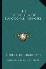 The Psychology of Functional Neuroses