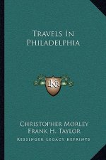 Travels in Philadelphia