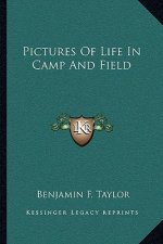 Pictures of Life in Camp and Field