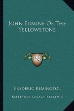 John Ermine of the Yellowstone