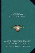 Cordova: A City of the Moors