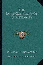 The Early Conflicts of Christianity