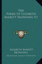 The Poems of Elizabeth Barrett Browning V2