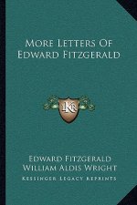More Letters of Edward Fitzgerald