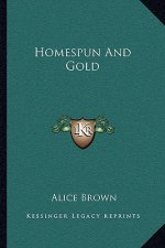 Homespun and Gold