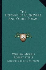 The Defense of Guenevere and Other Poems