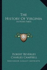 The History Of Virginia: In Four Parts