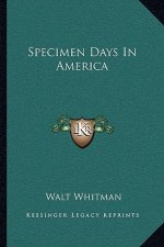 Specimen Days in America