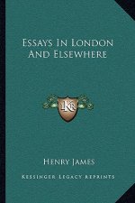 Essays in London and Elsewhere