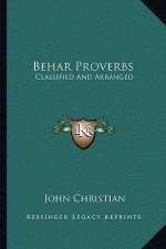 Behar Proverbs: Classified and Arranged