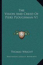 The Vision and Creed of Piers Ploughman V1