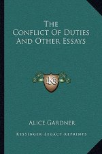 The Conflict of Duties and Other Essays