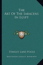 The Art of the Saracens in Egypt