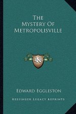 The Mystery of Metropolisville