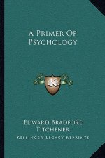 A Primer of Psychology