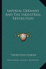 Imperial Germany and the Industrial Revolution