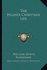 The Higher Christian Life