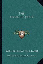 The Ideal of Jesus