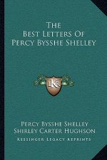 The Best Letters of Percy Bysshe Shelley
