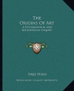 The Origins of Art: A Psychological and Sociological Inquiry