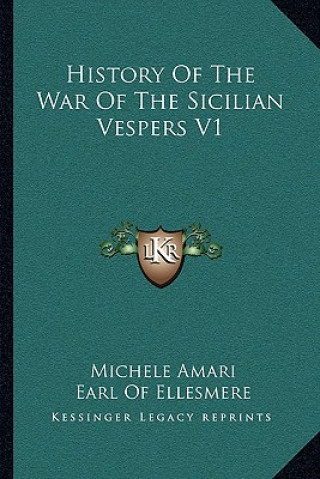 History of the War of the Sicilian Vespers V1