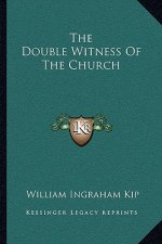The Double Witness of the Church