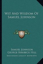 Wit and Wisdom of Samuel Johnson
