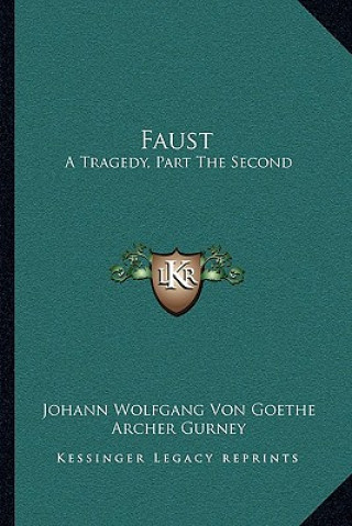 Faust: A Tragedy, Part the Second
