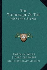 The Technique Of The Mystery Story