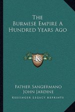 The Burmese Empire A Hundred Years Ago