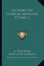 Lectures on Clinical Medicine V2 Part 1