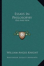Essays in Philosophy: Old and New