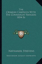 The Crimean Campaign with the Connaught Rangers 1854-56