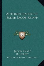 Autobiography of Elder Jacob Knapp