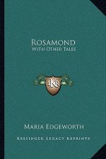 Rosamond: With Other Tales