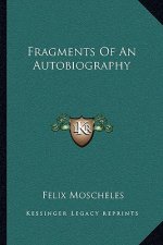 Fragments of an Autobiography