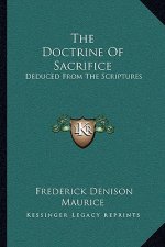 The Doctrine of Sacrifice: Deduced from the Scriptures