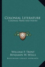 Colonial Literature: Colonial Prose and Poetry