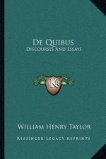de Quibus: Discourses and Essays